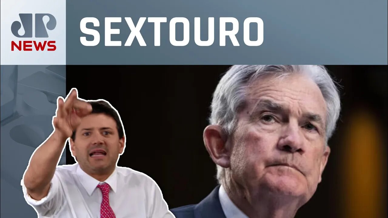 Powell severo, arcabouço adiado, Suíça turbulenta e Yellen | Sextouro