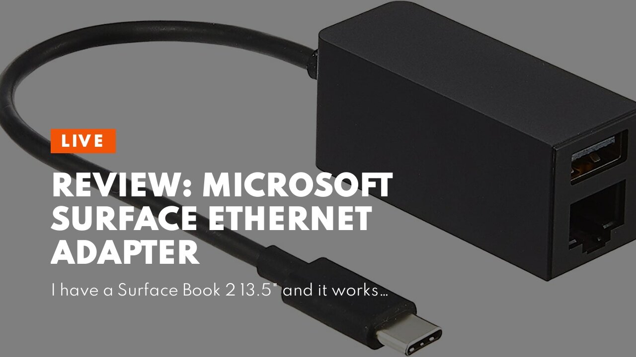 Review: Microsoft Surface Ethernet Adapter