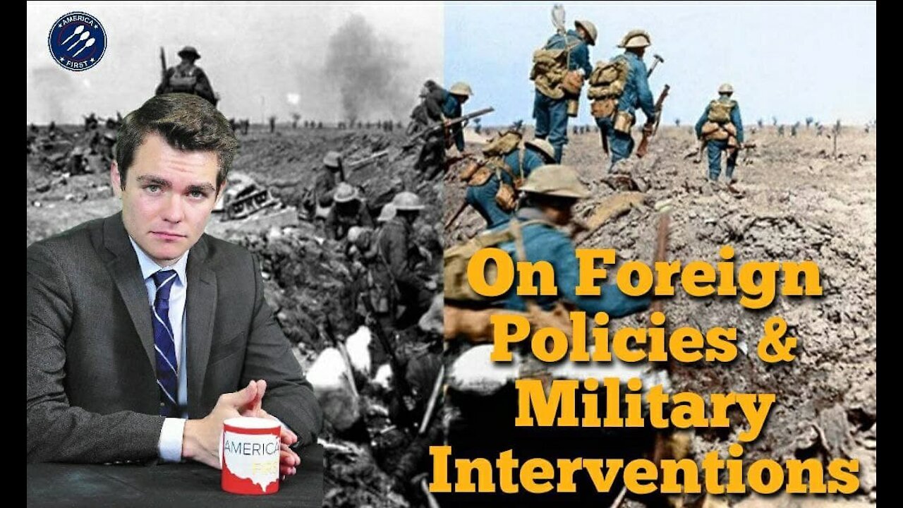 Nick Fuentes || On Foreign Policies & Military Interventions