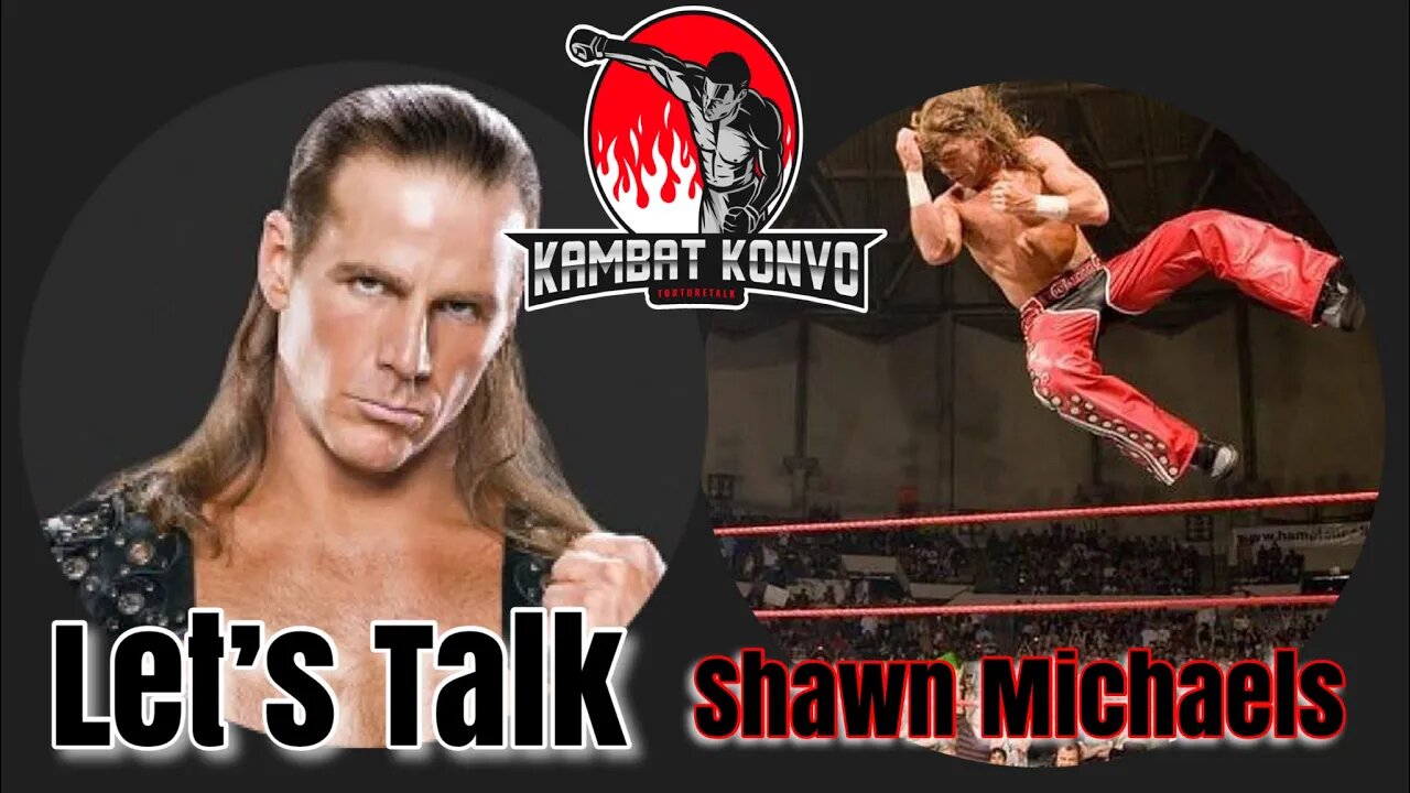 Let’s talk Shawn Michaels “Kombat Konvo”