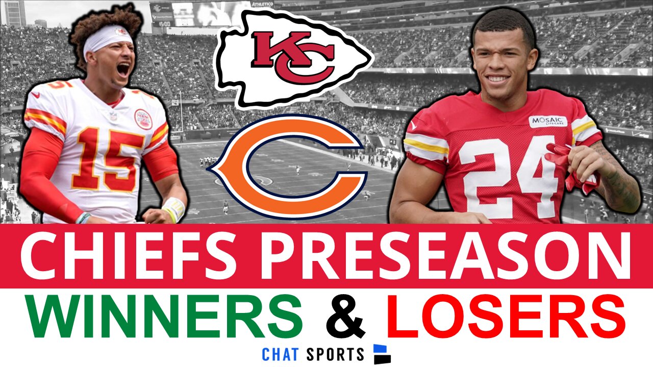 Kansas City Chiefs Winners & Losers From NFL Preseason Week 1 vs. Chicago Bears