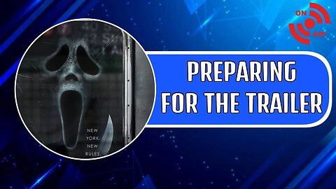 Let's Prepare For The Scream 6 Trailer! - Theories & Predictions