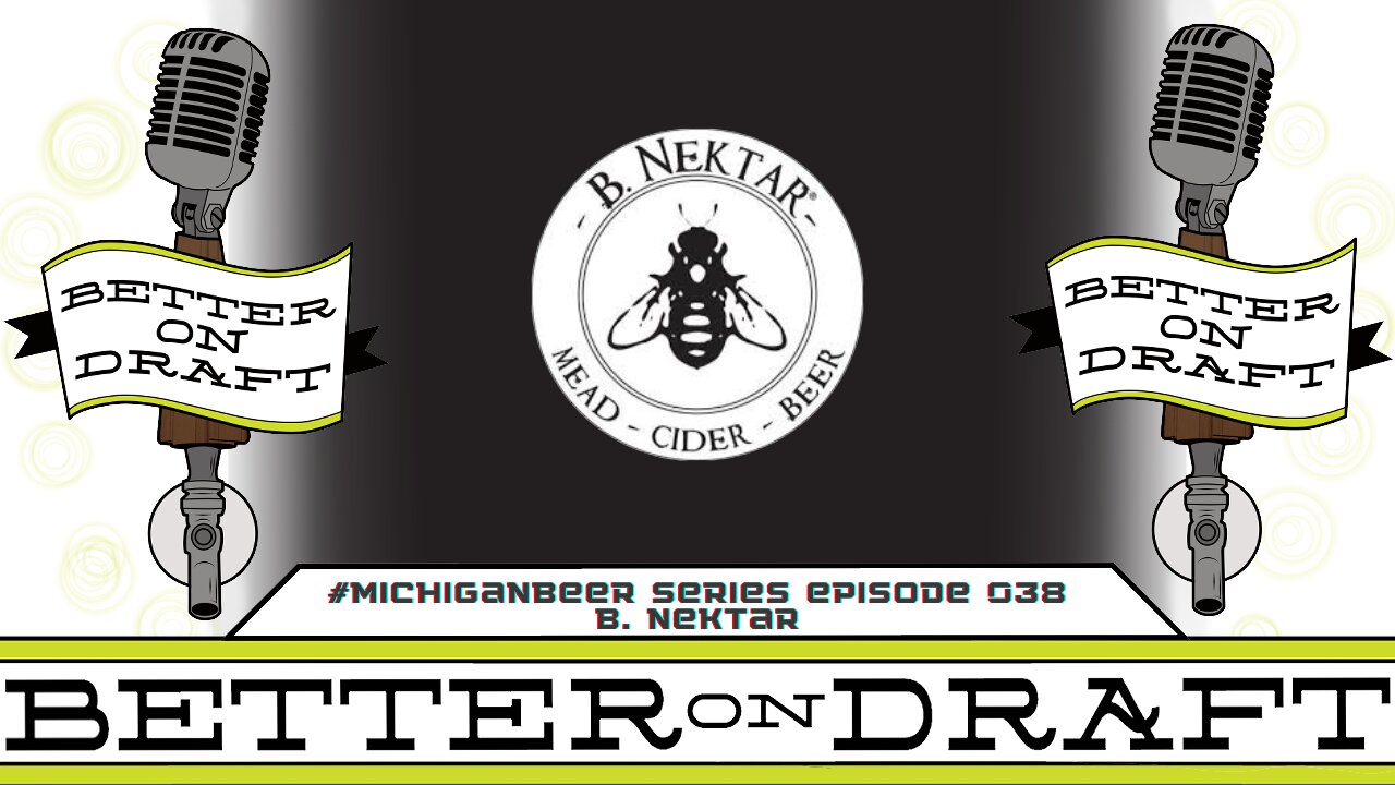 B. Nektar Meadery : Brad & Kerri Dahlhofer : Interview