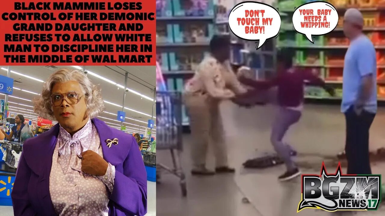 Black Mammy Loses Control of Demonic Grand Daughter and Refuses To Allow White Man To Discipline Her