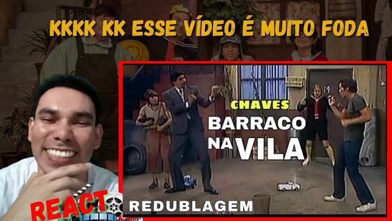 Chaves - Barraco na vila (Paródia Redublagem) [ REACT ]