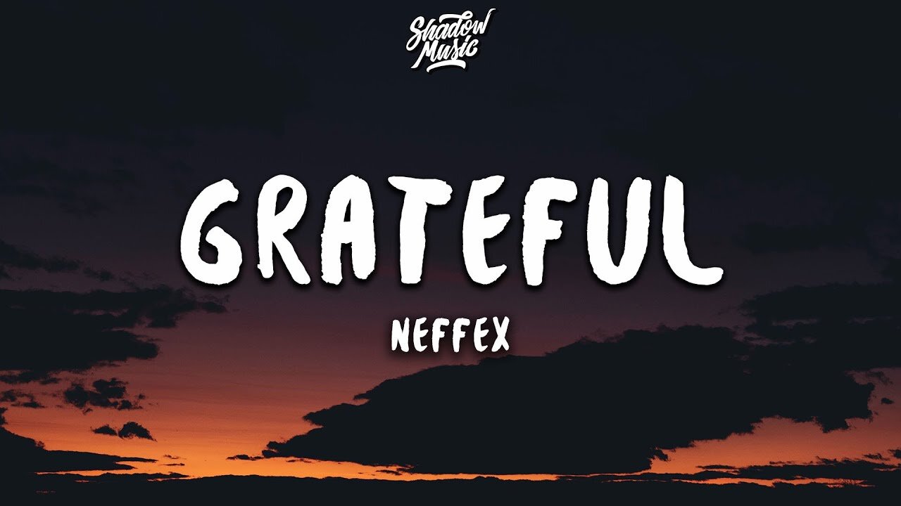 NEFFEX :Grateful (Lyrics)