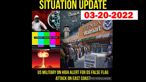 SITUATION UPDATE 03/20/2022 - PATRIOT MOVEMENT