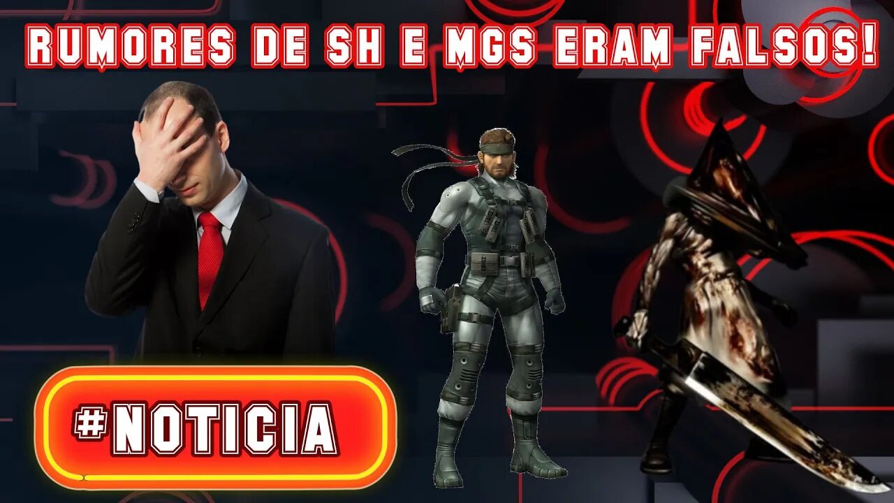 Rumores de Metal Gear Solid e Silent Hill eram mentira!!!