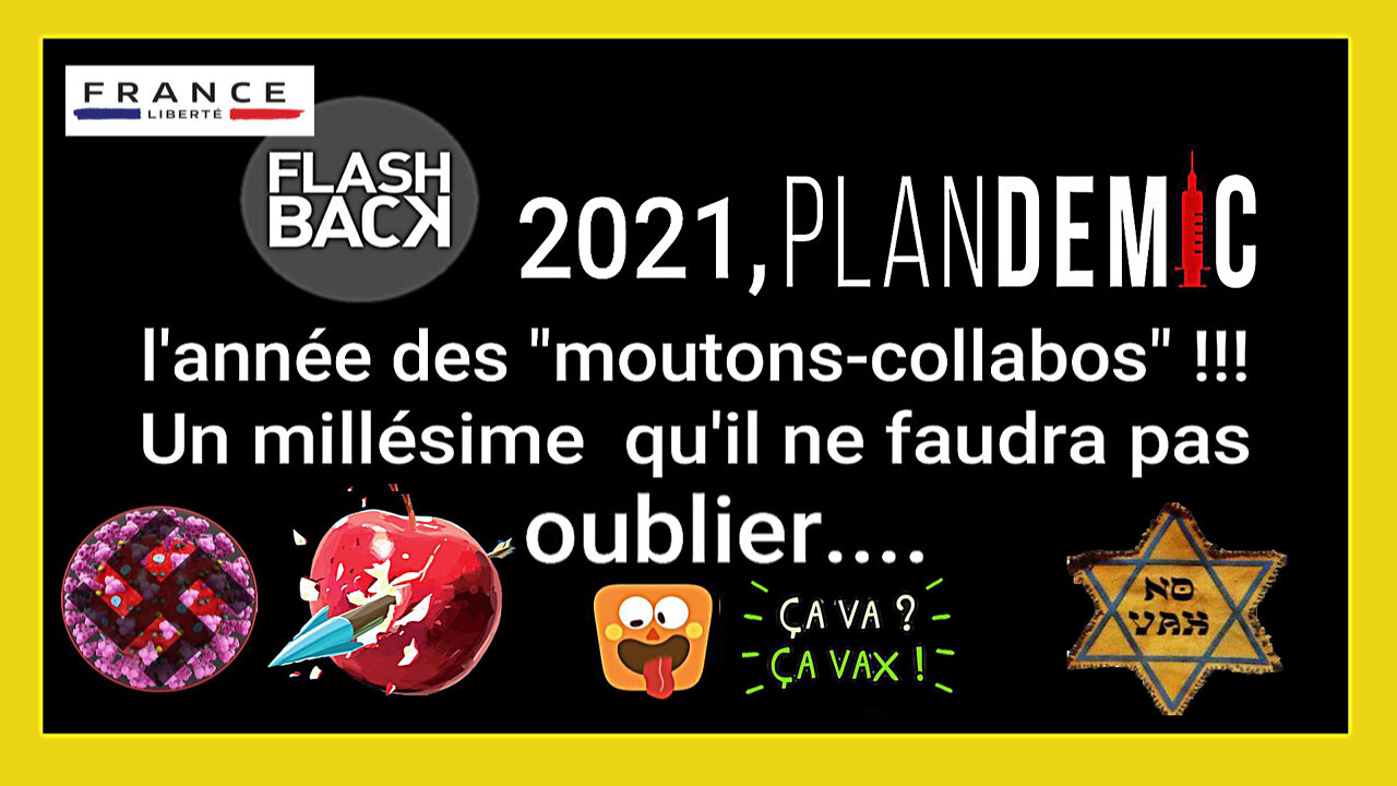 FRANCE "flashback" 2021/ Quand le spectre totalitaire de la "Plandémie" est agité dans nos medias...! (Hd 720)