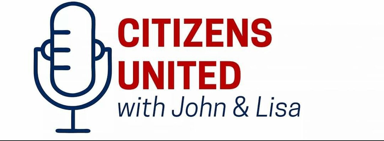 Citizens United with John and Lisa