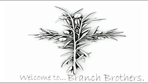 Branch Brothers Episode 2