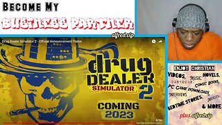 Drug Dealer Simulator 2 : Video Game Preview - by Alfred