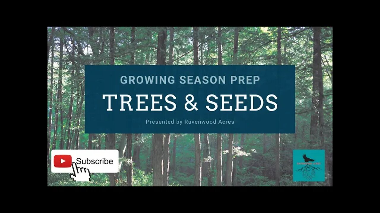 Growing Season Prep: Trees and Seeds