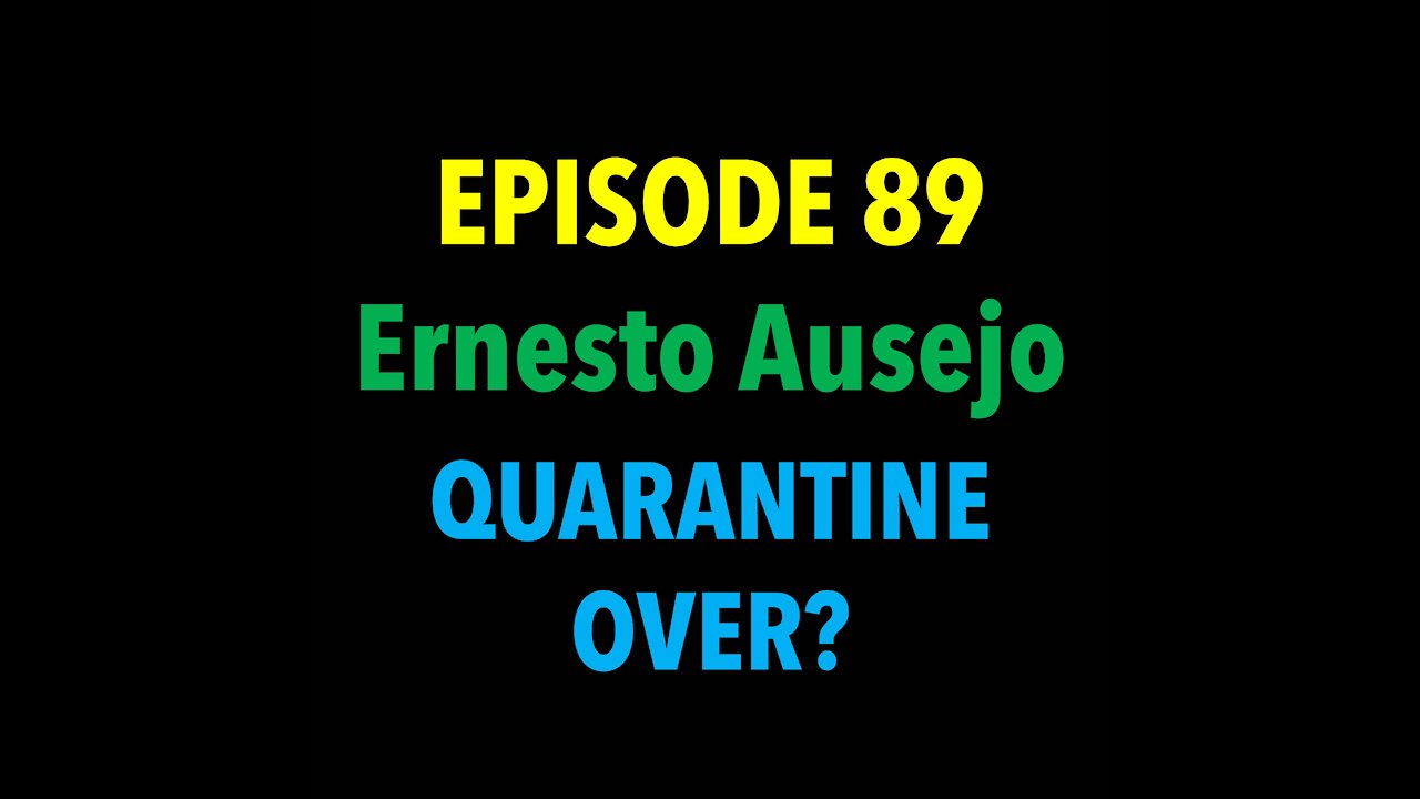 TPC #89: Ernesto Ausejo (Quarantine Over?)