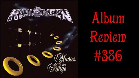 Album Review 386 - Helloween - Master of the Rings