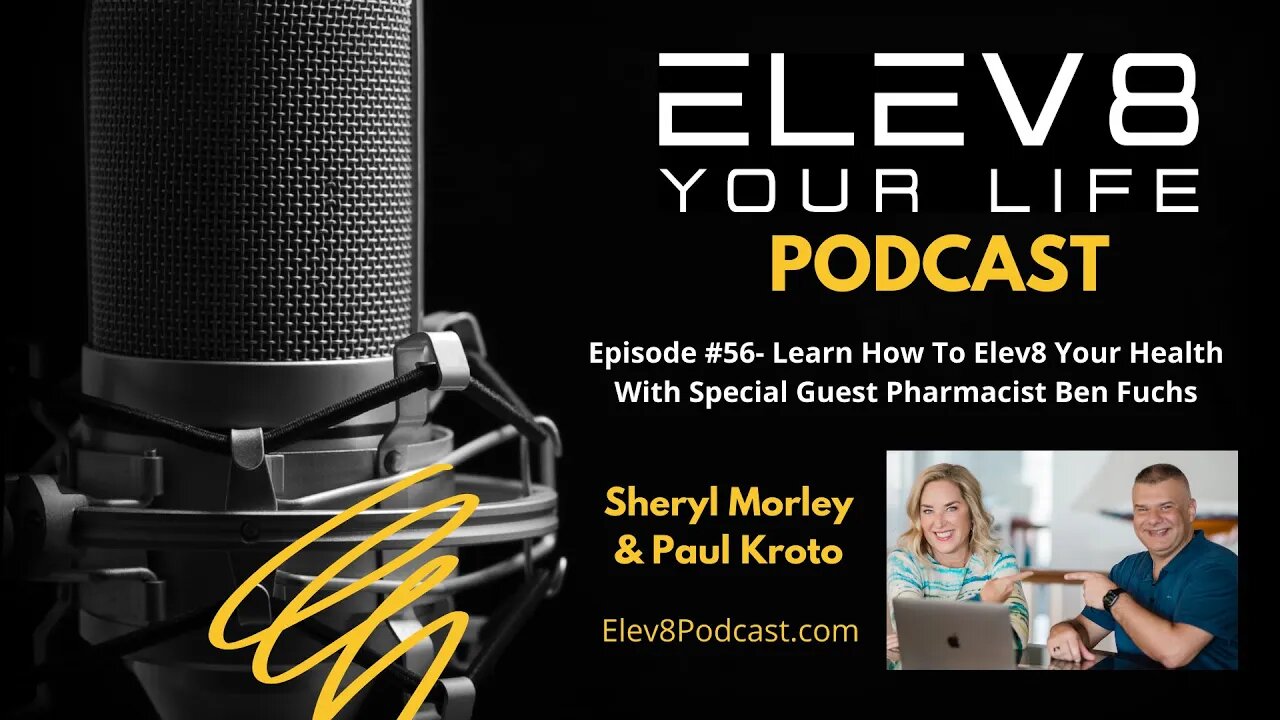 Learn How To Elev8 Your Health With Special Guest Pharmacist Ben Fuchs