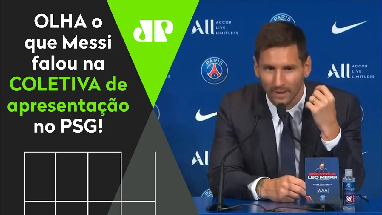 "O Neymar FEZ MUITO para que eu escolhesse o PSG!", diz Messi em apresentação