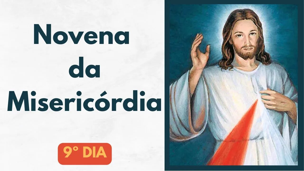 09º Dia Novena da Misericórdia - Santa Faustina