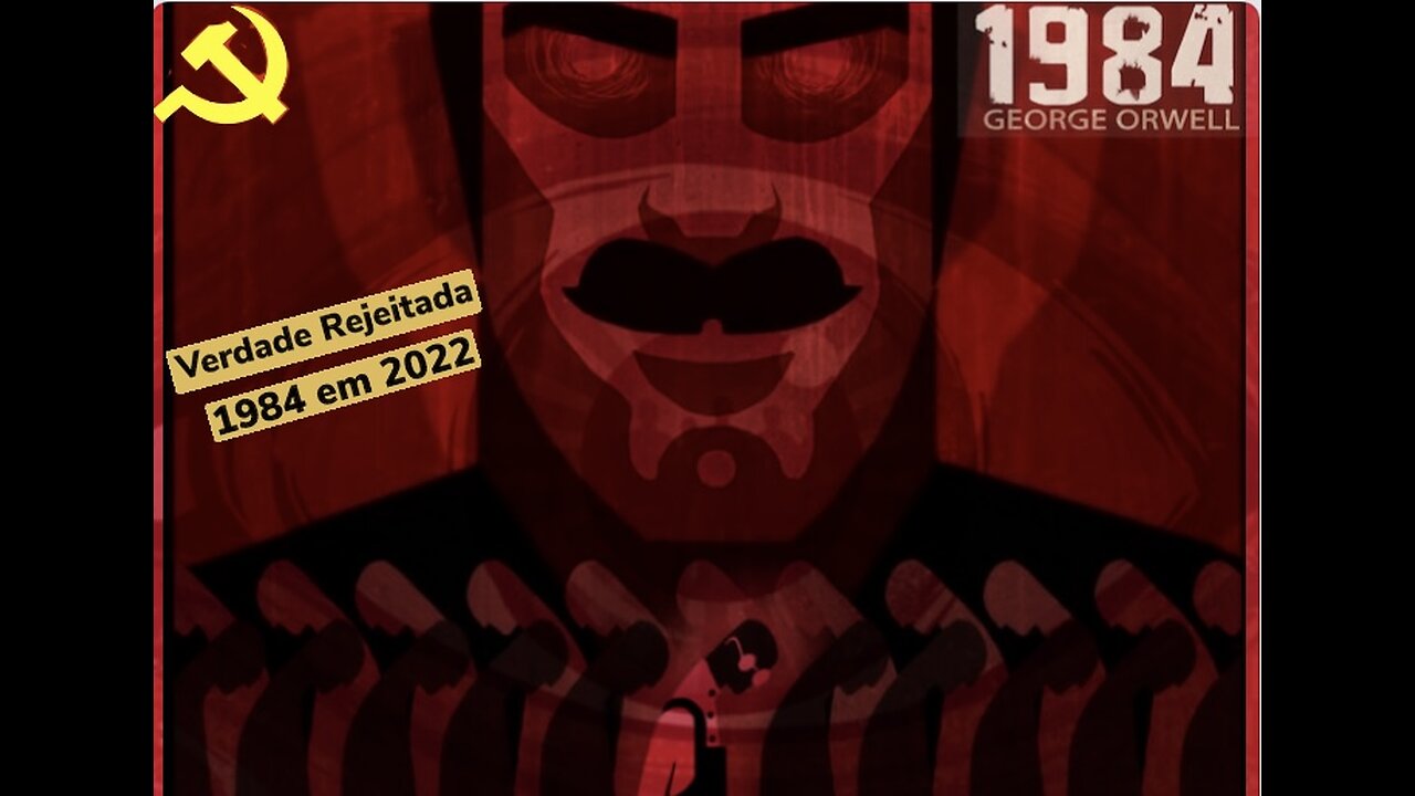 1984 EM 2022 - REFLEXÃO ELEIÇÕES