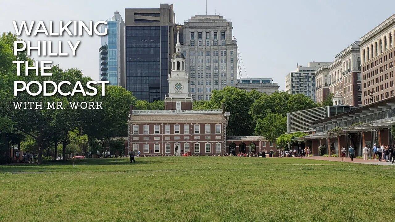 Walking Philly The Podcast The Liberty Bell