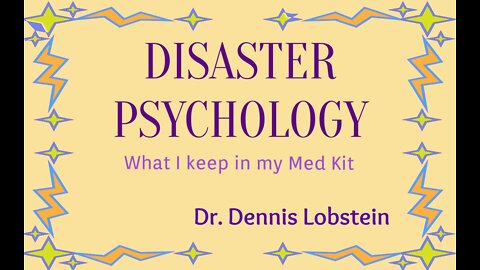 Disaster Psychology - What I Keep in my Med Kit