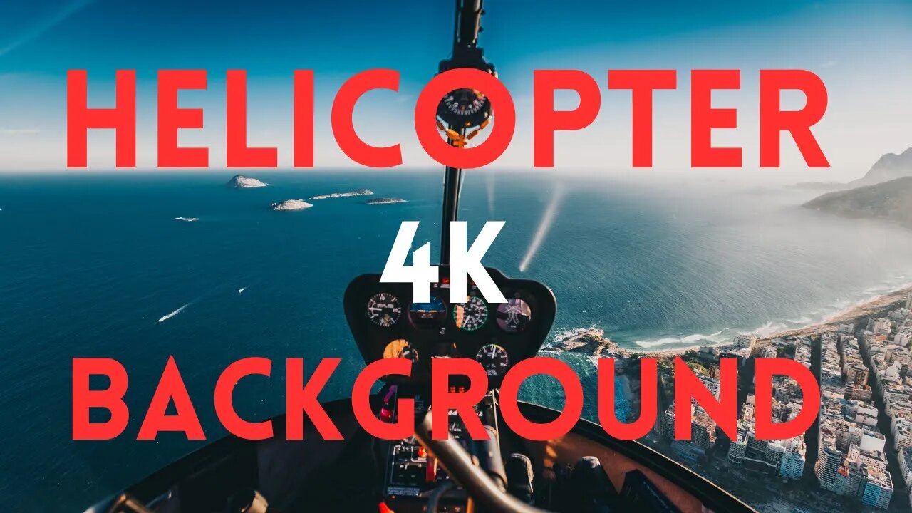 HELICOPTER BACKGROUND 4K