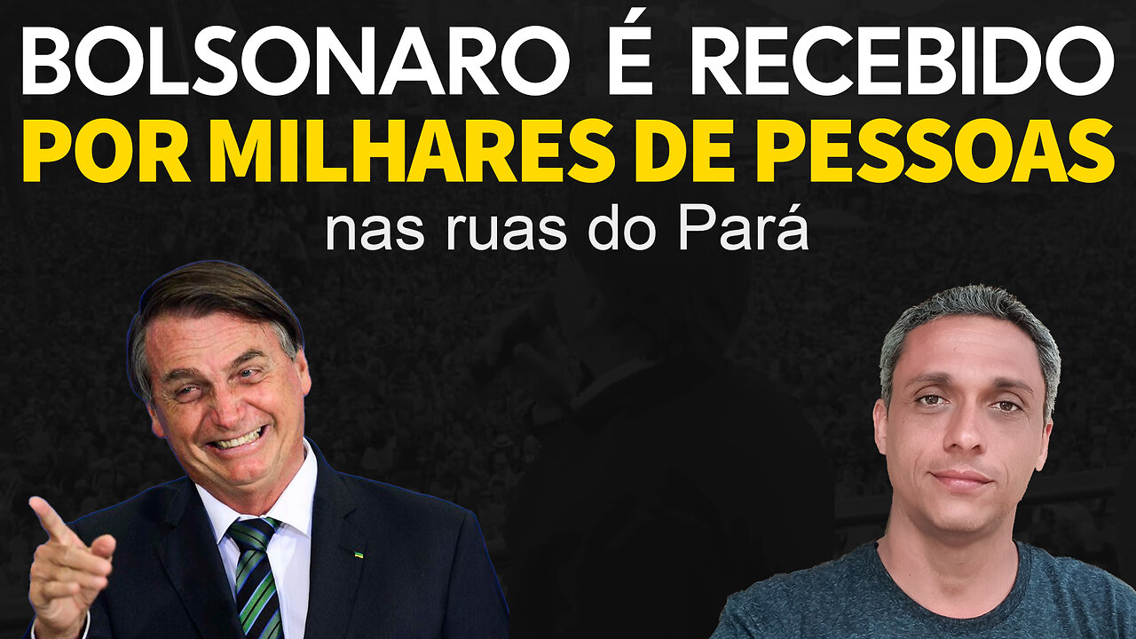 Impressionante - Bolsonaro arrasta milhares de pessoas pras ruas no Pará.