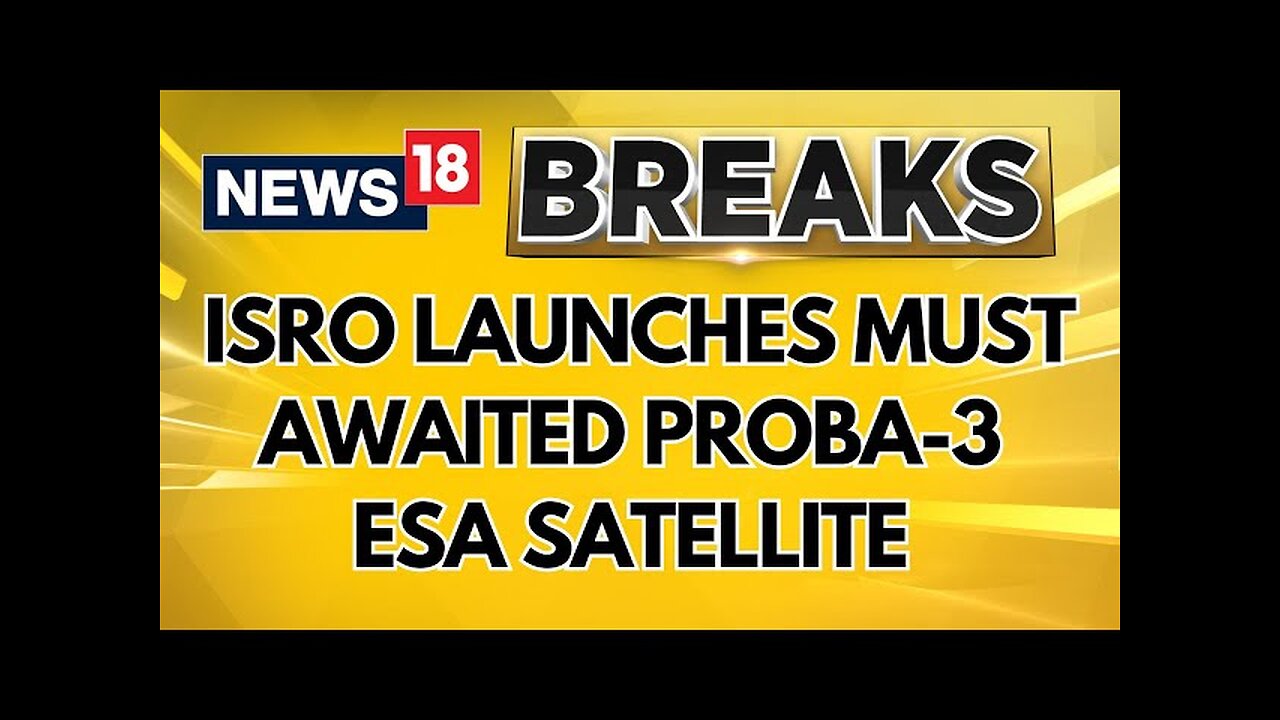 Indian Space Research Organisation (ISRO) Launches PSLV-C59/PROBA-3 Mission From Sriharikota |News18