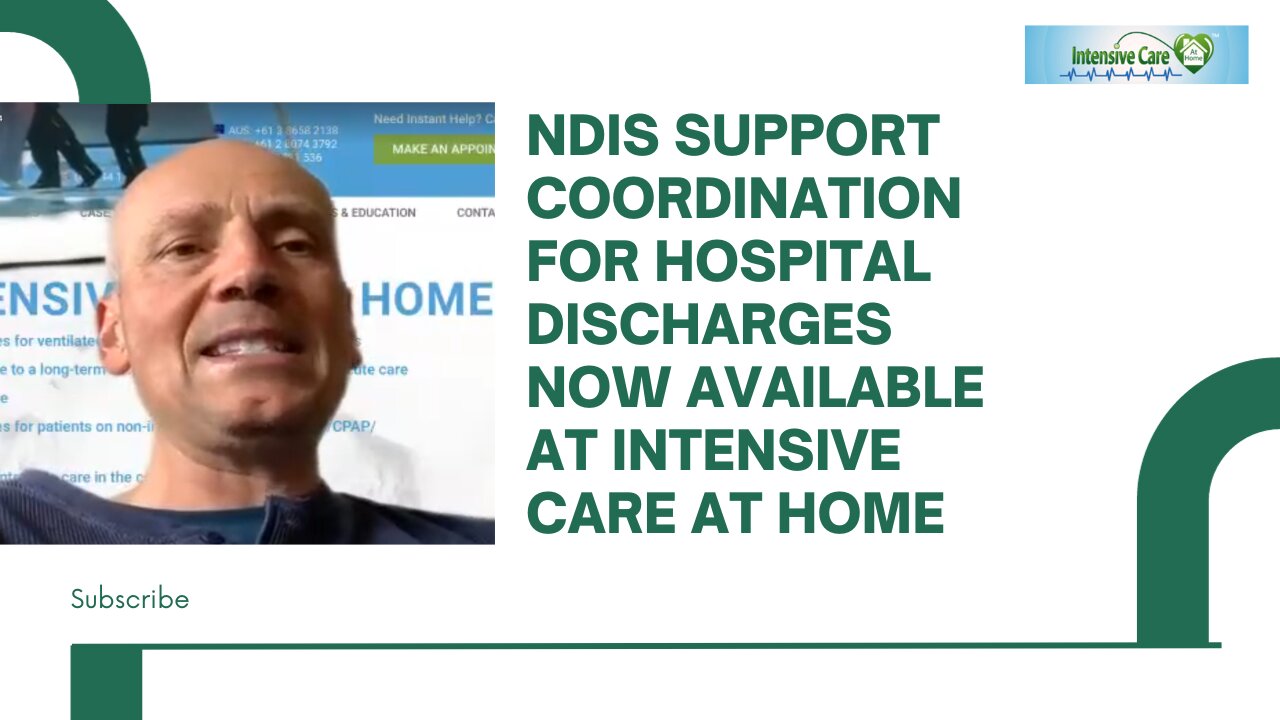 NDIS Support Coordination for Hospital Discharges Now Available at INTENSIVE CARE AT HOME