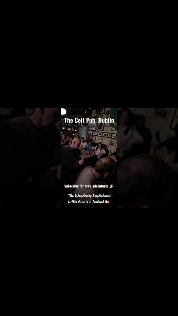 The Celt Pub in Dublin Ireland - Irish folk music 🎶 🇮🇪