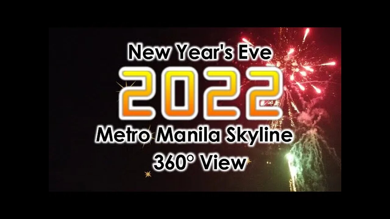 New Year's Eve 2022 | Drone Shot - Metro Manila Skyline | 360 Degrees