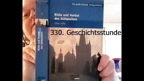 330. Stunde zur Weltgeschichte - 14.07.1223 bis Um 1230