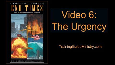 Video 6: The urgency to train for the end times