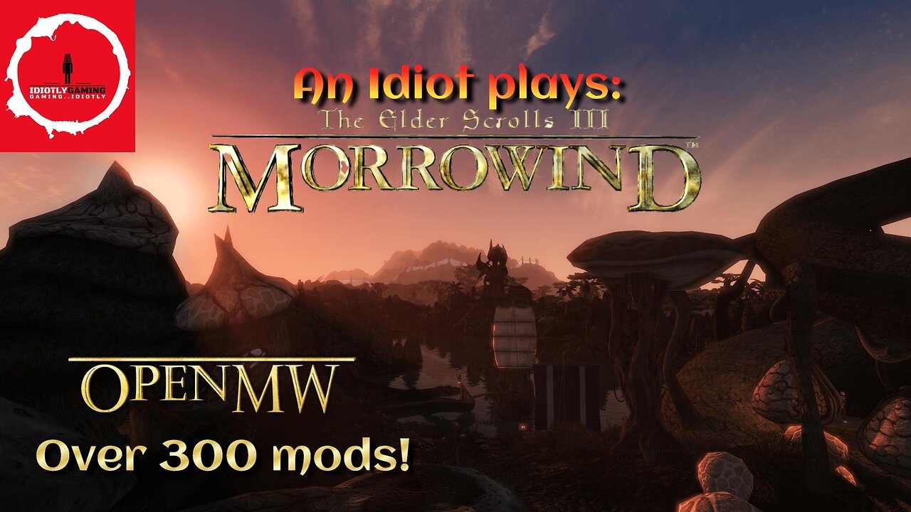 The Adventure of Nalen Dreth Begins!! First Morrowind Playthrough with over 300 mods!!