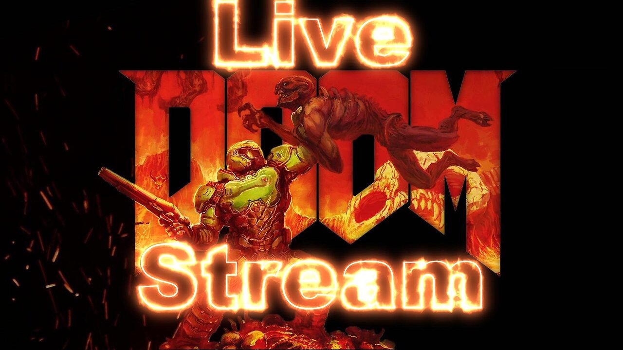 Doom Stream and Stuff Pt 5 Finale