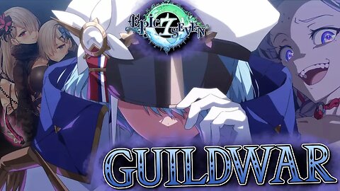 The UwU Double Feature - Epic Seven GuildWar Commentary Harmonious Vs. RoyalKtOrd , Deadlock