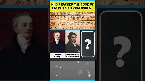 Who cracked the code of Egyptian hieroglyphics #reels #shorts #trivia #history #Egypt #hieroglyphics