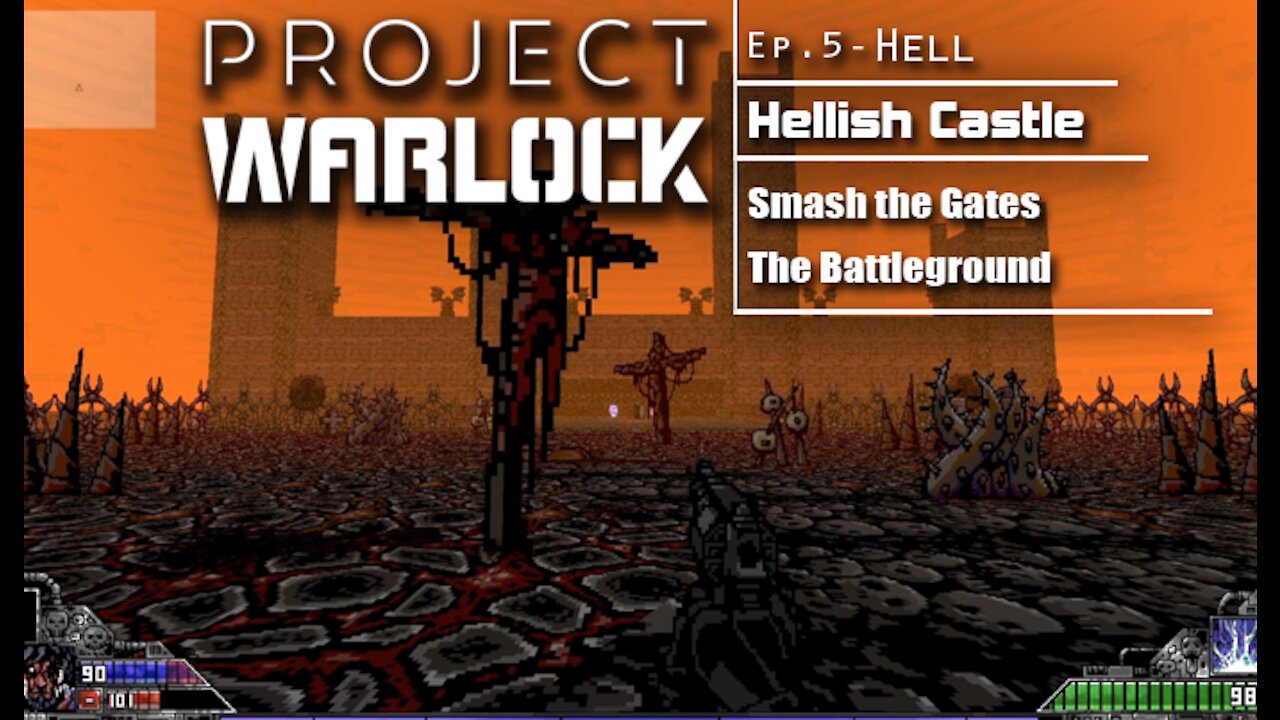 Project Warlock: Part 22 - Hell | Hellish Castle (with commentary) PC