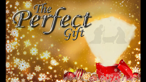 The Perfect Gift Part 1: Abraham (12/2/18)