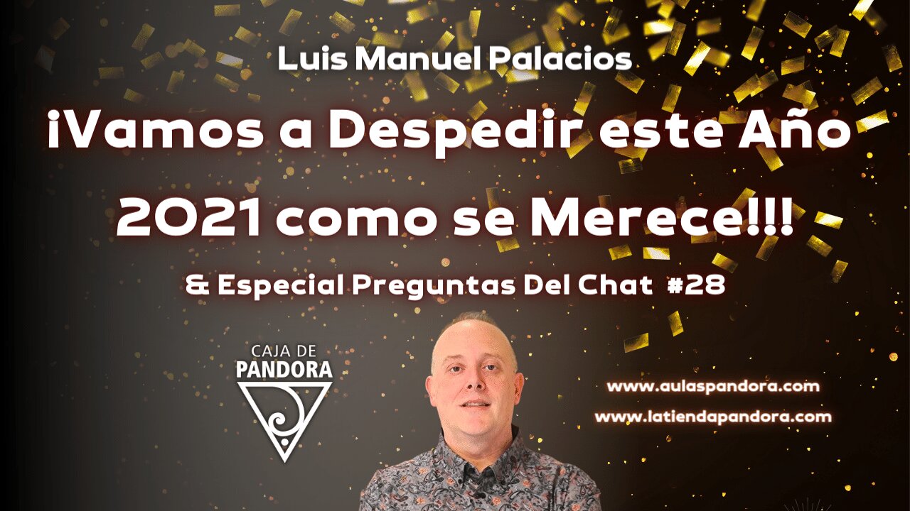 ¡Vamos a despedir este año 2021 como se merece!!! con Luis Palacios