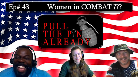 PTPA (Episode # 43): Women in Combat