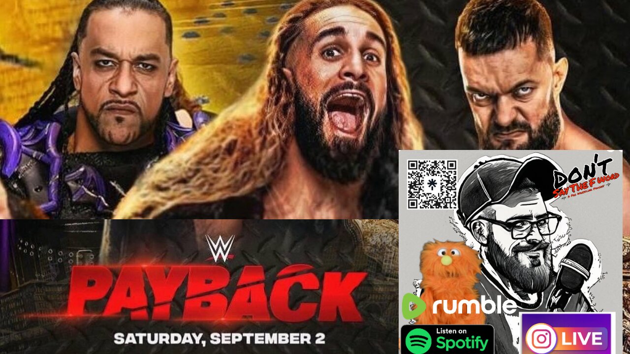 Don't Say The F Word Podcast: WWE Payback Replay AEW drama before #Allout
