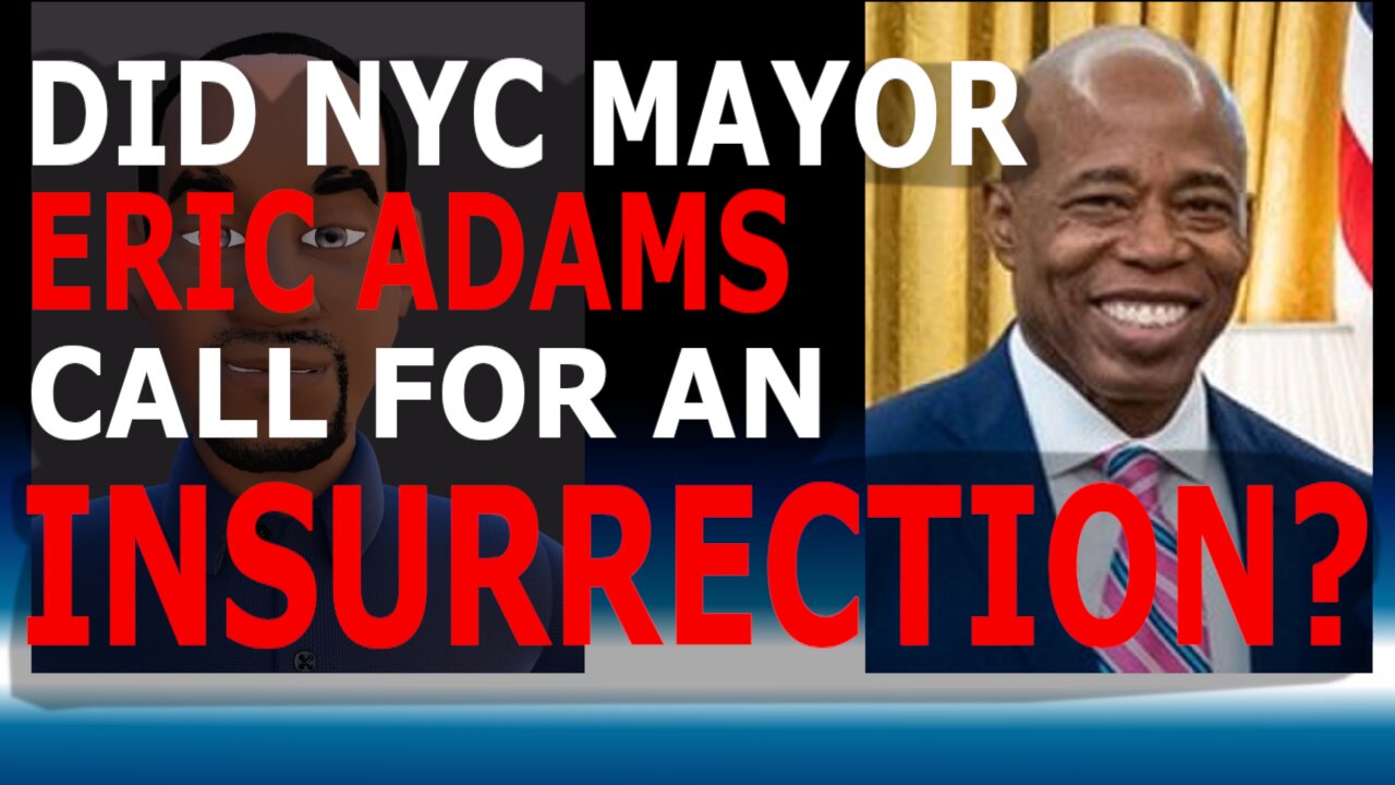 Did NYC Mayor Eric Adams just call for insurrection?