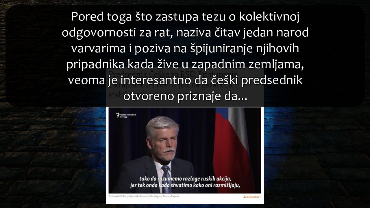 Predsednik Češke ne razume način na koji Rusi razmišljaju
