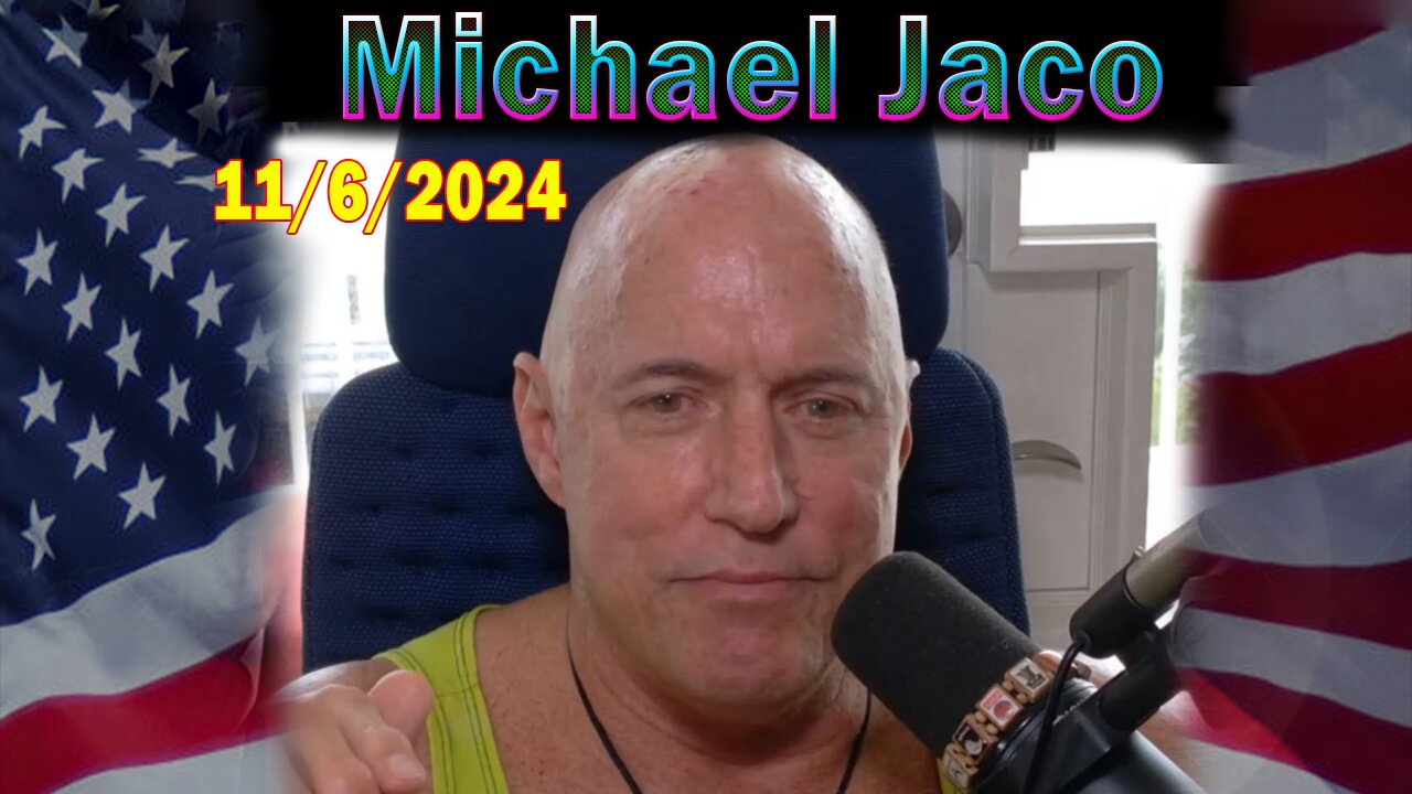 Michael Jaco Update Today Nov 6: "Nothing Will Stop What Is Coming"