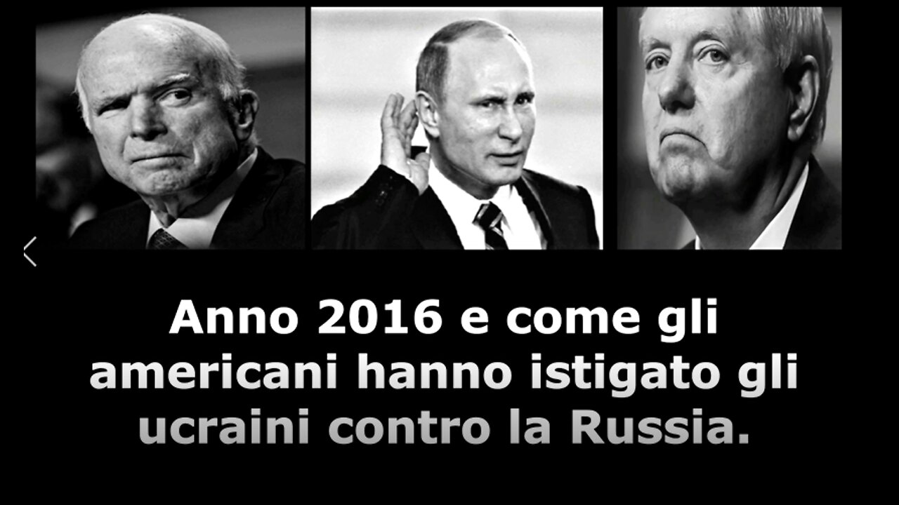 Anno 2016 e come gli americani hanno istigato gli ucraini contro la Russia.
