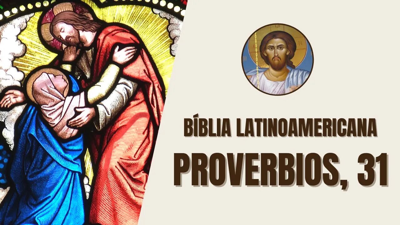 Proverbios, 31 - "Consejos a Lemuel, rey de Massa, que se los entregó su madre: ¡No, hijo mío!"