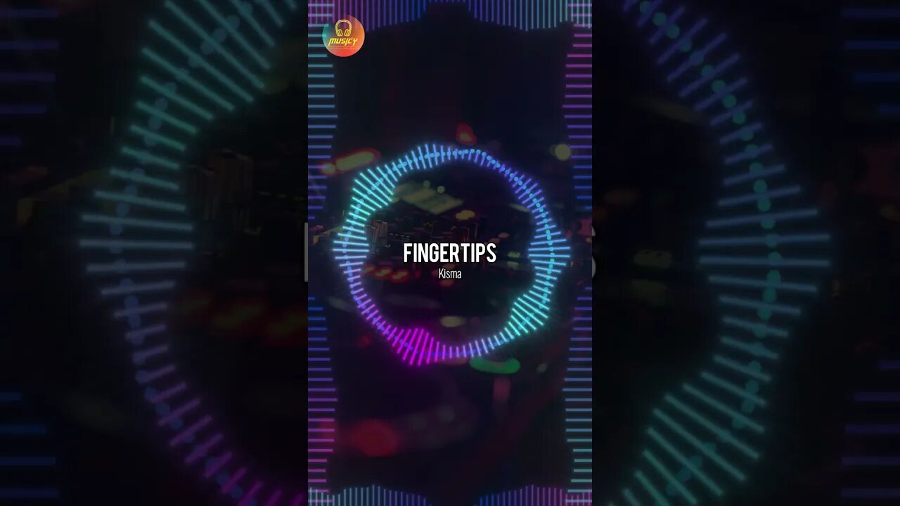 Fingertips - Kisma | NCS || MUSICY