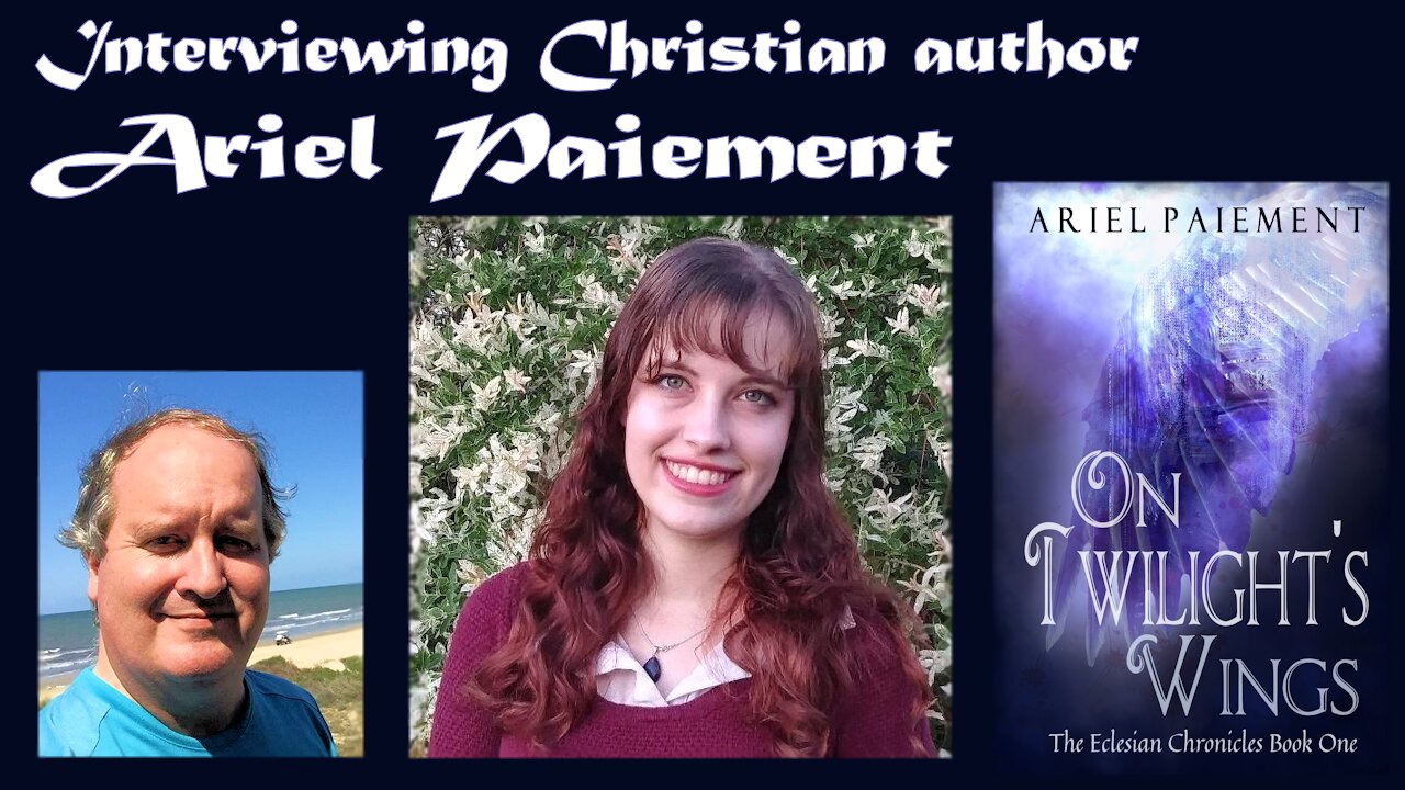 Interviewing Christian author Ariel Paiement