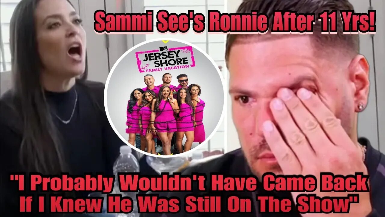 Sammi 'Sweetheart' Speaks On Seeing Ronnie Ortiz-Magro After 11 Years When Returns To Jersey Shore!